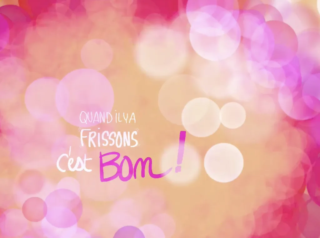 Handwritten text quand il y a frissons c’est bon on pink and beige bokeh background, live videoscribing by Alexia Leibbrandt Bigsista during Caroline Sénéclauze speech at ChangeNOW 2023, facilitation graphique Paris